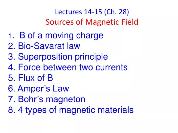 PPT - Lectures 28) Sources Magnetic Field Presentation - ID:5468388