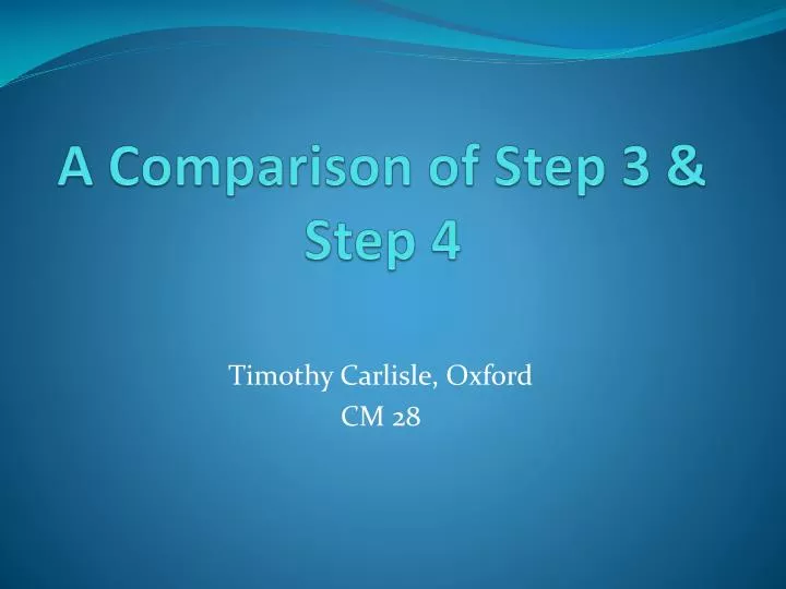 a comparison of step 3 step 4 n.