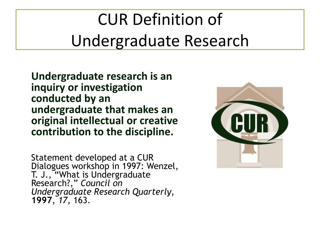What Is Undergraduate Research What Is Undergraduate Research