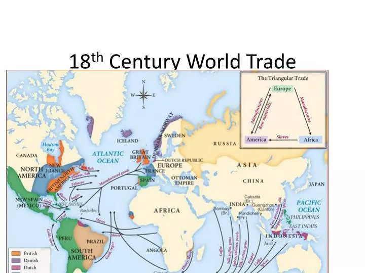 PPT - 18 th Century World Trade PowerPoint Presentation, free download ...