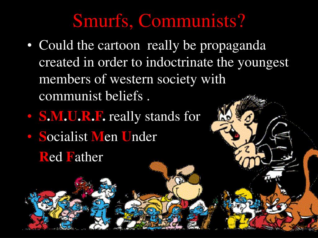 The Smurfs = Communist?. - ppt download