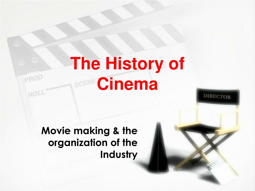 PPT - The History of Cinema PowerPoint Presentation, free download