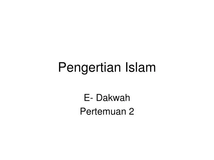 Ppt Pengertian Islam Powerpoint Presentation Free Download Id5474688