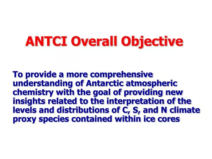 PPT - ANTCI Overall Objective PowerPoint Presentation, free ...