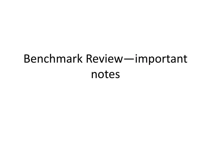 benchmark review important notes n.