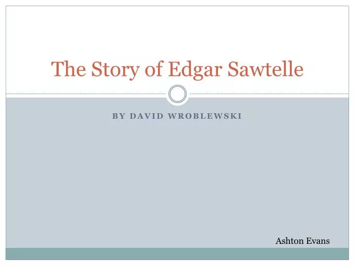 the tale of edgar sawtelle the tale of edgar sawtelle