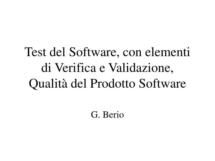 test del software con elementi di verifica e validazione qualit del prodotto software n.