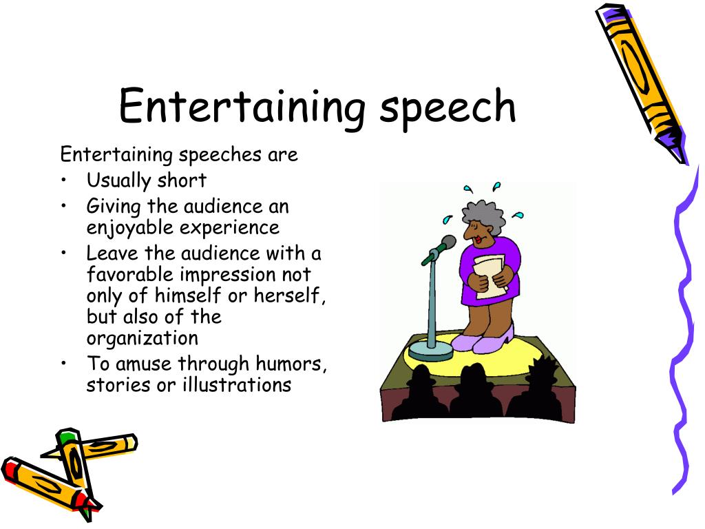 a speech is entertaining when