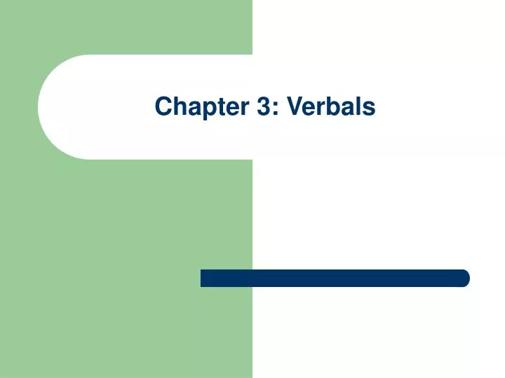 chapter 3 verbals n.