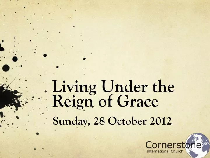 PPT - Living Under The Reign Of Grace PowerPoint Presentation, Free ...