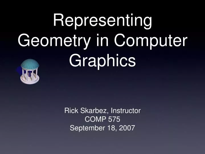 PPT - Representing Geometry in Computer Graphics PowerPoint ...