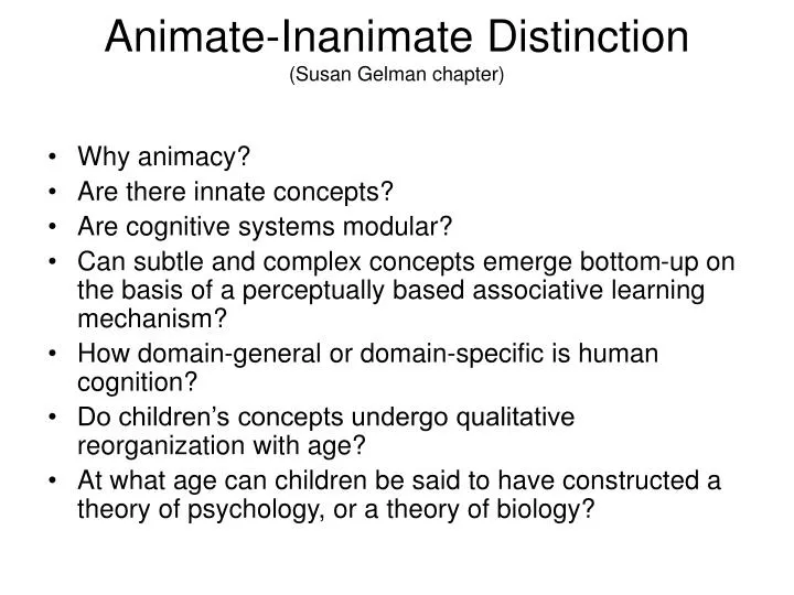 PPT - Animate-Inanimate Distinction (Susan Gelman chapter) PowerPoint  Presentation - ID:5487040