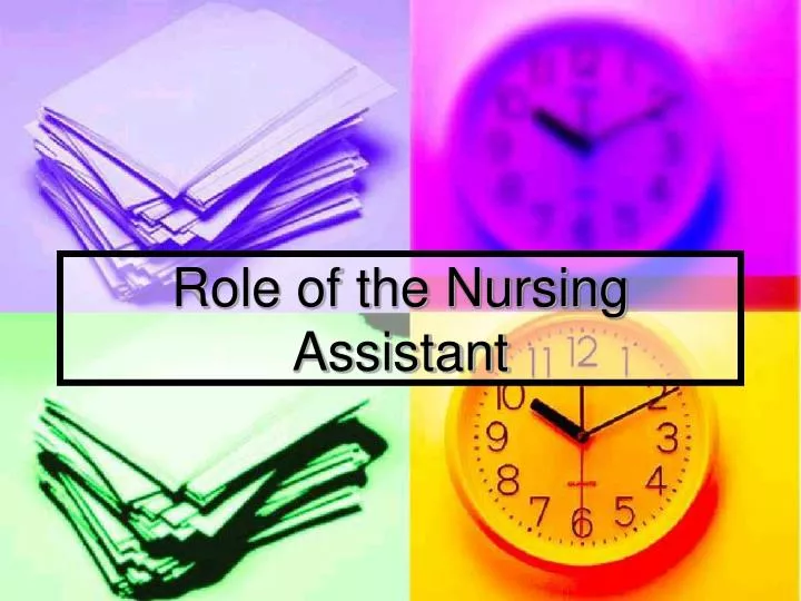 ppt-role-of-the-nursing-assistant-powerpoint-presentation-free