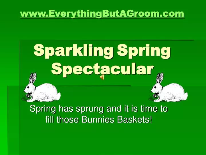 www everythingbutagroom com sparkling spring spectacular n.