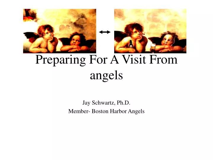 preparing for a visit from angels n.