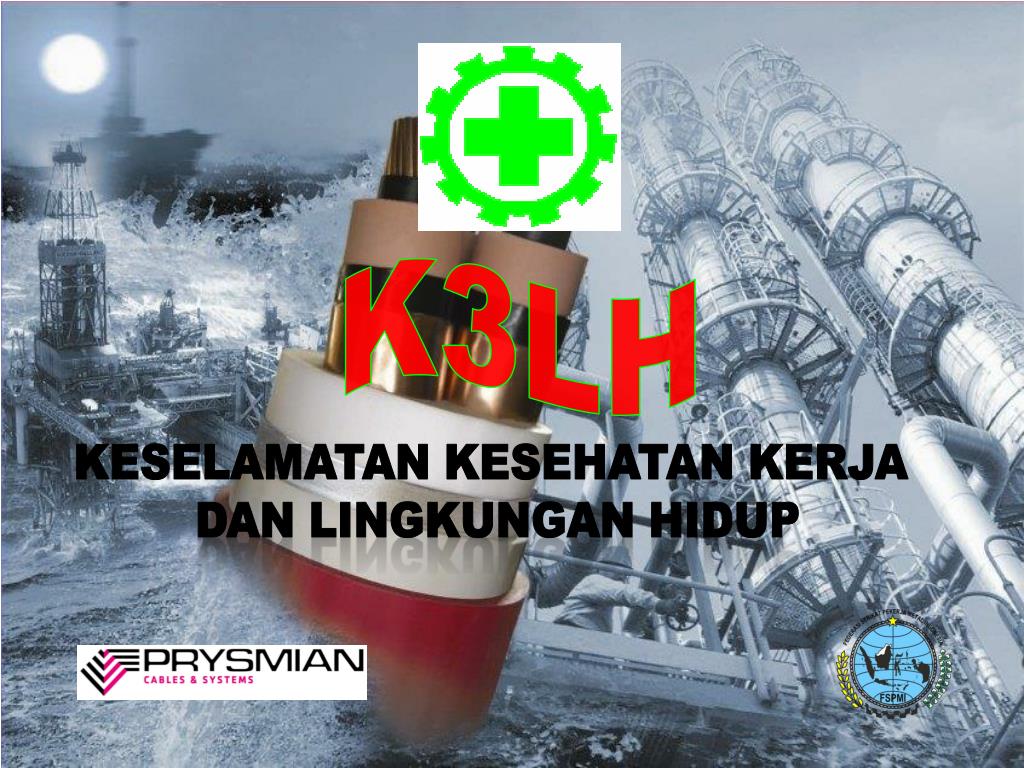 Ppt K3lh Keselamatan Kesehatan Kerja Dan Lingkungan Hidup Powerpoint