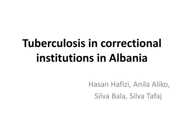 tuberculosis in correctional institutions in albania n.