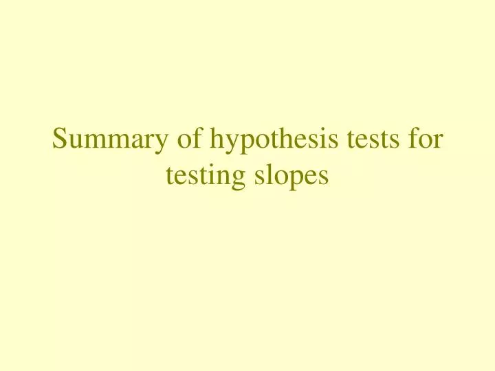 PPT Summary of hypothesis tests for testing slopes PowerPoint