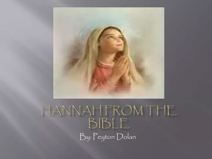 PPT Hannah From the Bible PowerPoint Presentation, free