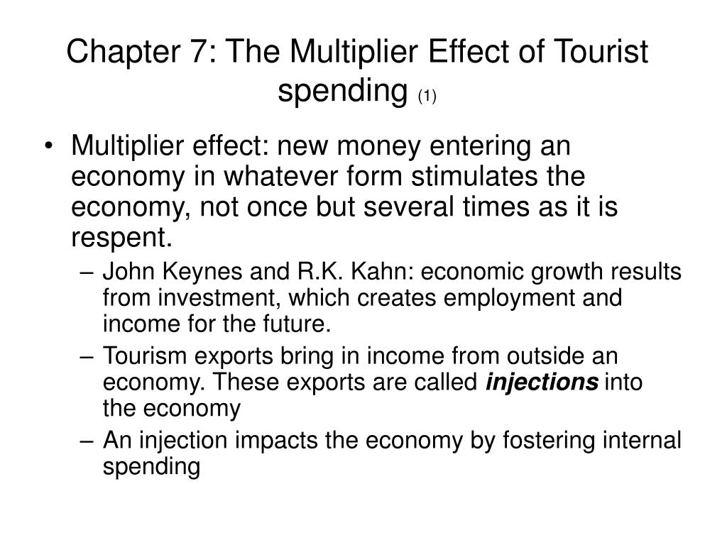 the rippling or multiplier effect of tourist spending ultimately