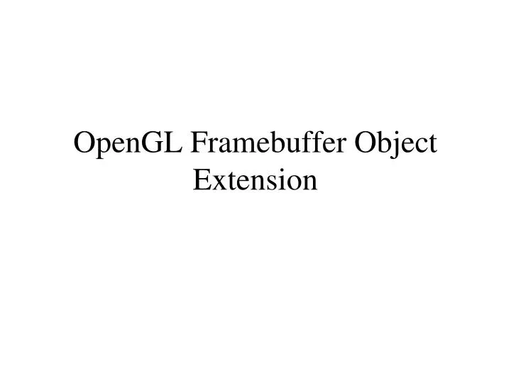 opengl es 2.0 draw framebuffer opengl es 2.0 draw framebuffer