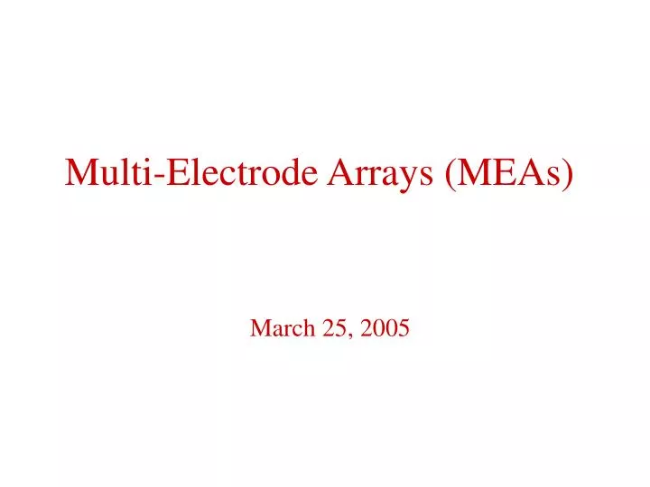 PPT Multi Electrode Arrays MEAs PowerPoint Presentation Free 
