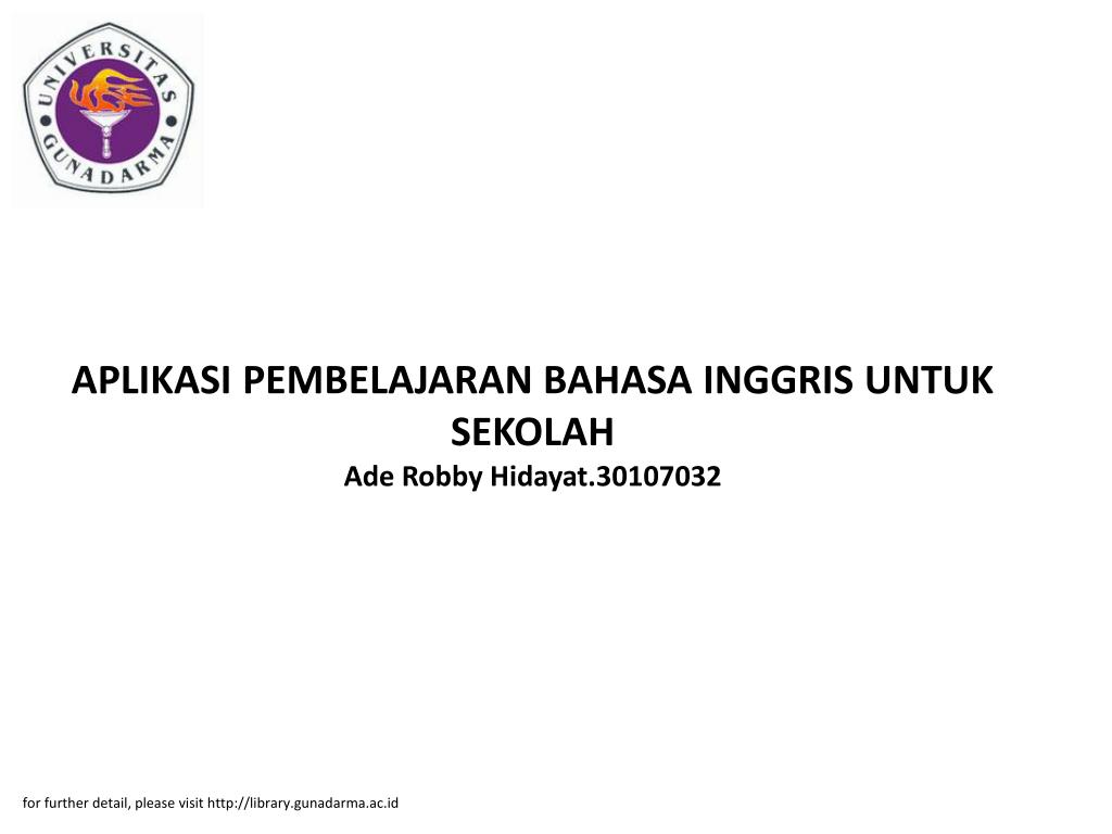 Ade Robby Robby PPT - APLIKASI PEMBELAJARAN BAHASA INGGRIS UNTUK SEKOLAH Ade Robby ...
