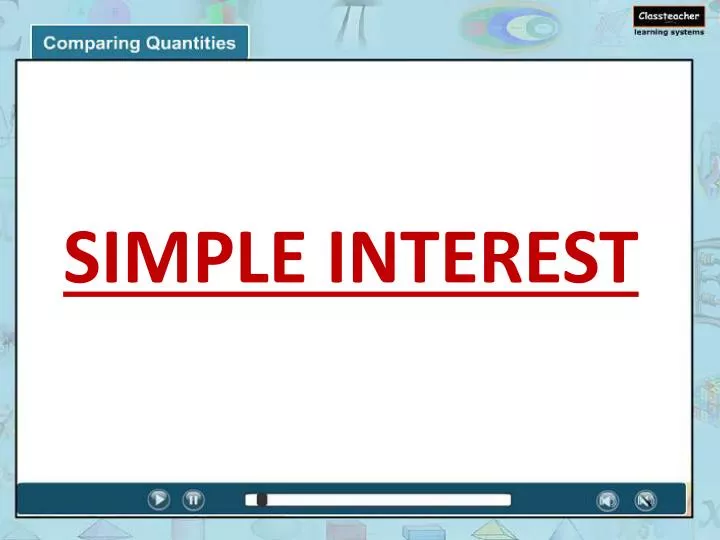 PPT - SIMPLE INTEREST PowerPoint Presentation, free download - ID:5507523