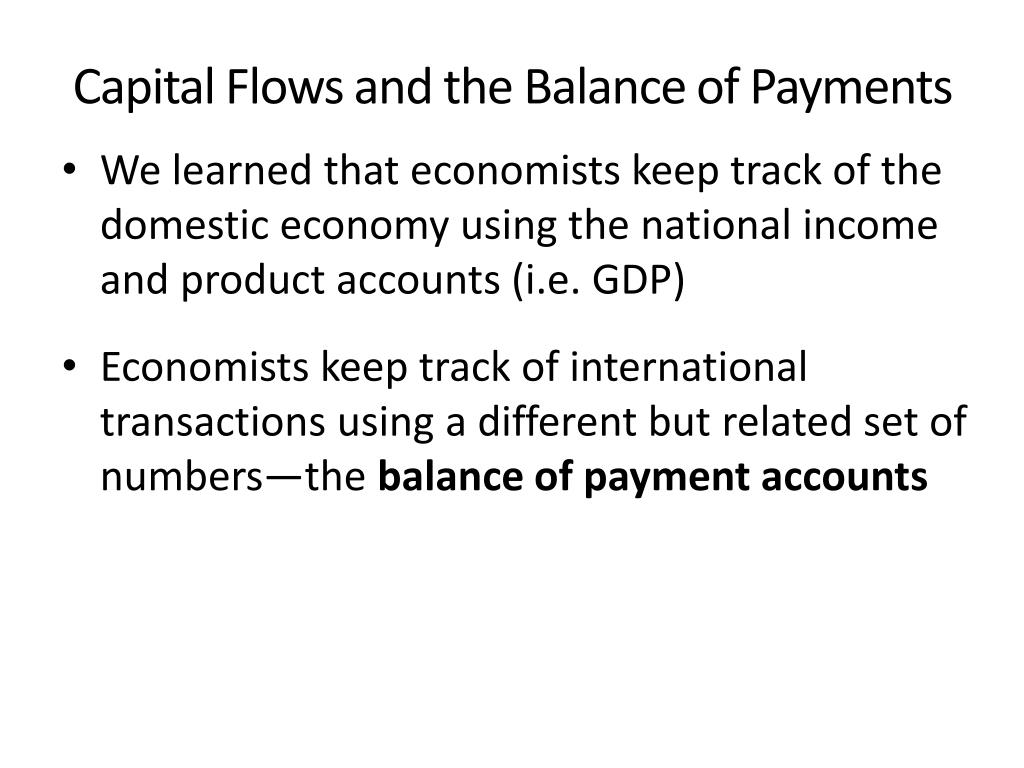 The Balance of Payments and Capital Flows 