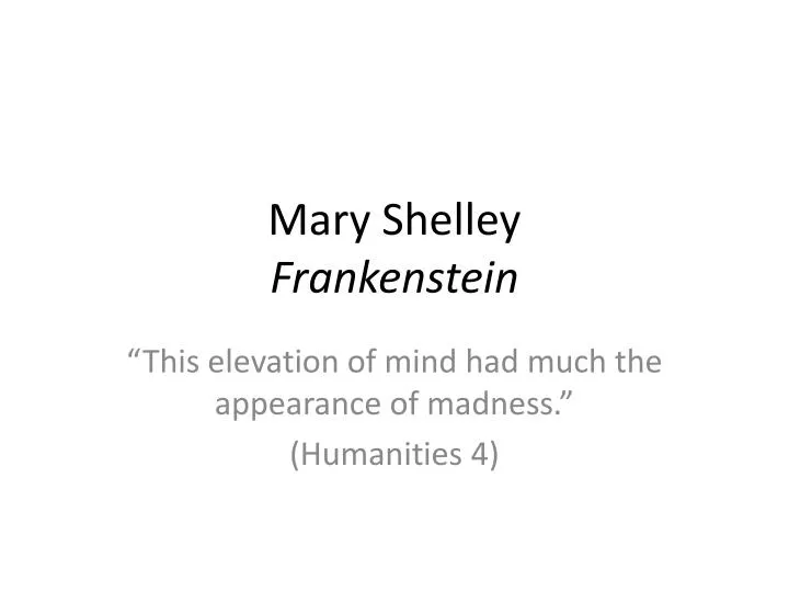 an analysis of romanticism in mary shelleys frankenstein Mary shelley’s frankenstein as we near the end of our analysis of this wonderful mary mary shelley & romanticism part two twentieth century studies. an analysis of romanticism in mary shelleys frankenstein Mary shelley’s frankenstein as we near the end of our analysis of this wonderful mary mary shelley & romanticism part two twentieth century studies.