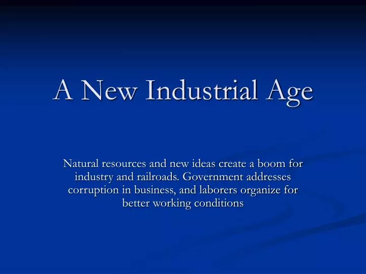 PPT A New Industrial Age PowerPoint Presentation, free download ID