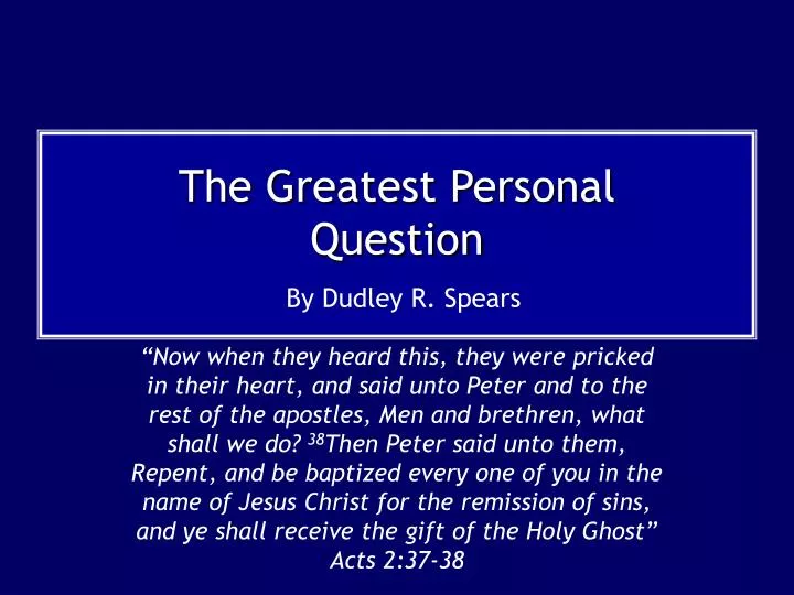 the greatest personal question by dudley r spears n.