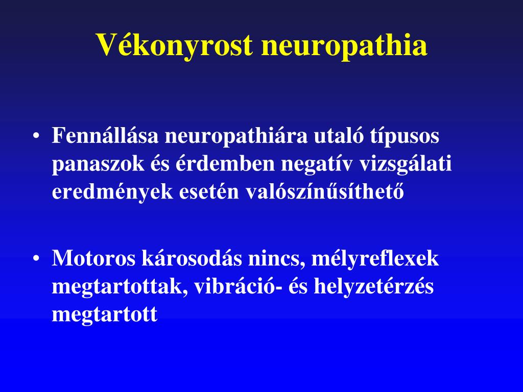 vékonyrost neuropathia)
