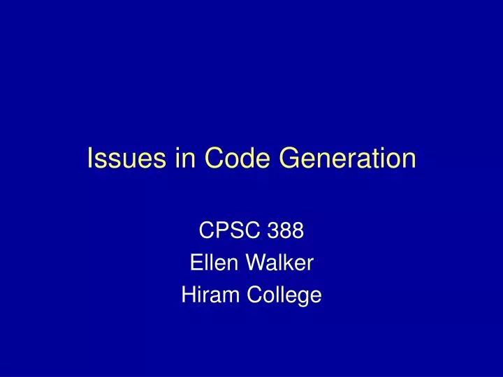Ppt issues in code generation powerpoint presentation free download 