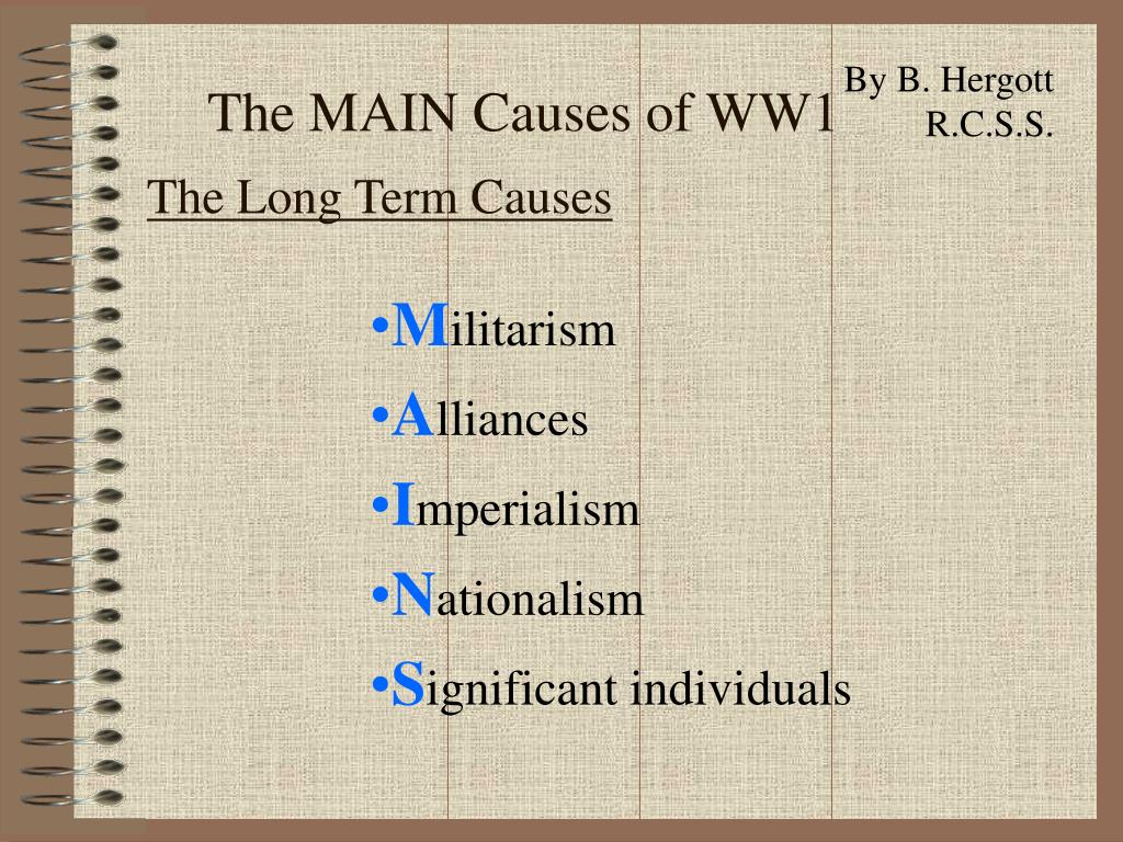 PPT - The MAIN Causes of WW1 The Long Term Causes PowerPoint Presentation -  ID:5513638