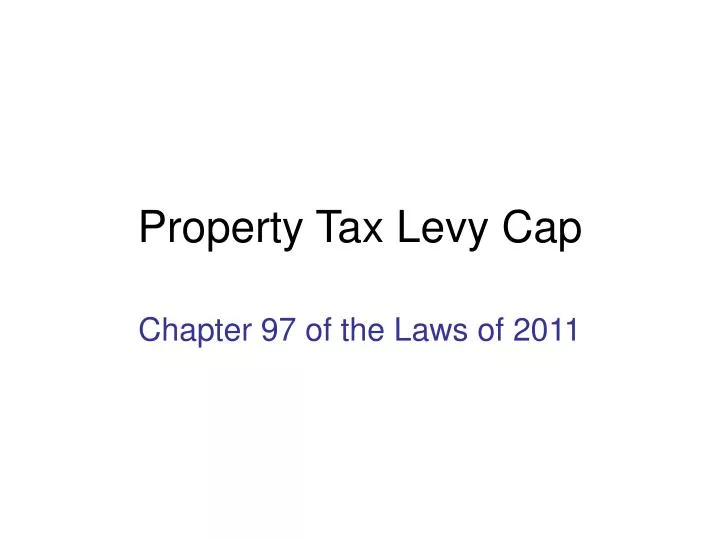 PPT Property Tax Levy Cap PowerPoint Presentation, free download ID