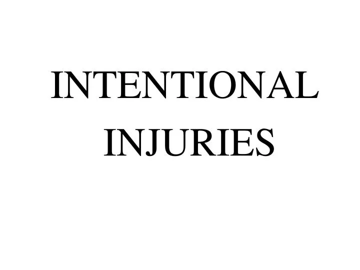 intentional injuries n.