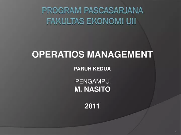 operatios management paruh kedua pengampu m nasito 201 1 n.