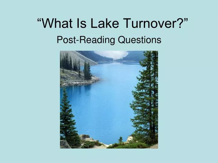 PPT “What Is Lake Turnover?” PowerPoint Presentation ID5516389