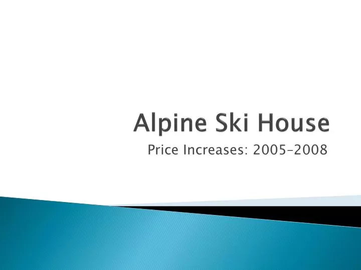PPT - Alpine Ski House PowerPoint Presentation, free download - ID:5516919