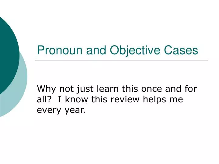 ppt-pronoun-and-objective-cases-powerpoint-presentation-free