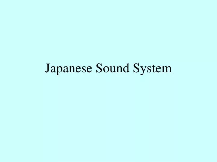 PPT Japanese Sound System PowerPoint Presentation, free download ID