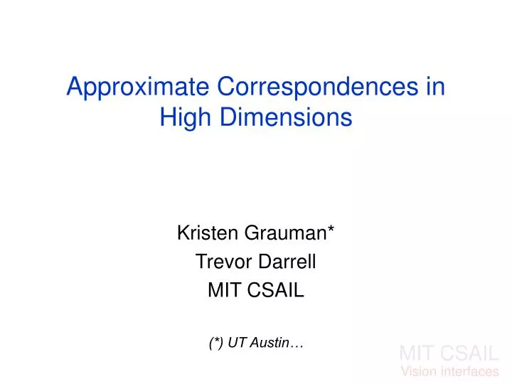 PPT - Approximate Correspondences in High Dimensions PowerPoint ...