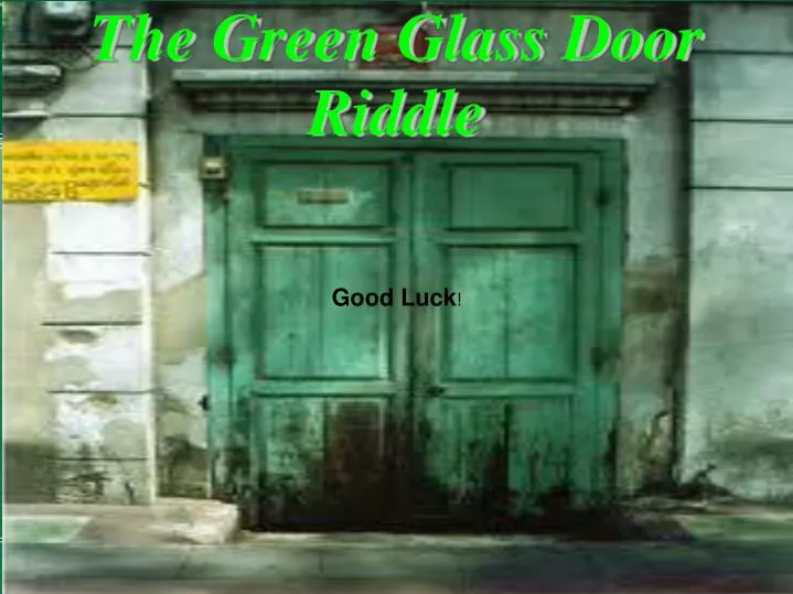 the green glass door riddle n.