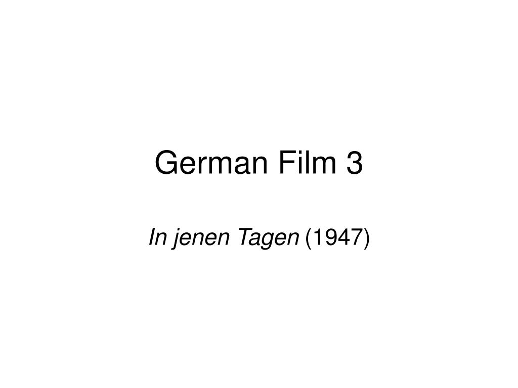 PPT - German Film 3 PowerPoint Presentation, free download - ID:5521248