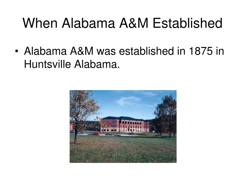 PPT ALABAMA A&M UNIVERSITY PowerPoint Presentation, free download