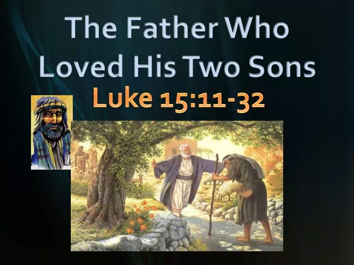 ppt-luke-15-11-32-powerpoint-presentation-id-5523752