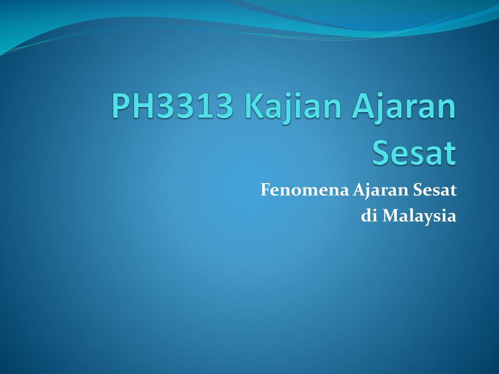 Ppt Ph3313 Kajian Ajaran Sesat Powerpoint Presentation Free Download Id 5525089
