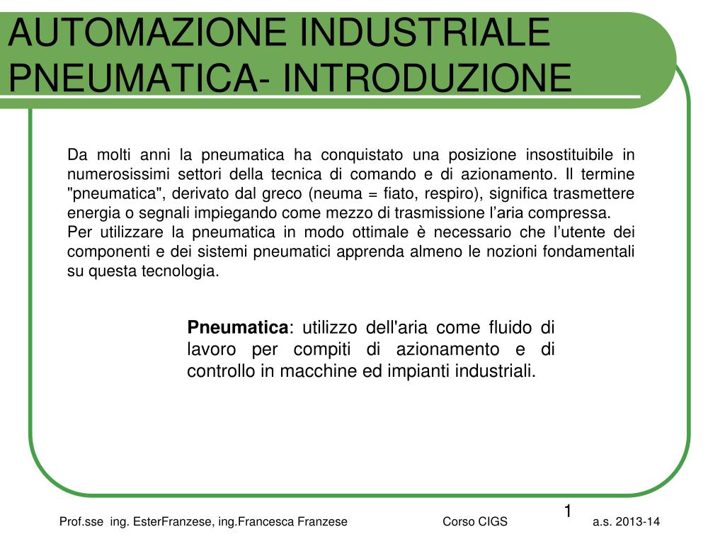 PPT - AUTOMAZIONE INDUSTRIALE PNEUMATICA- INTRODUZIONE PowerPoint  Presentation - ID:5525362