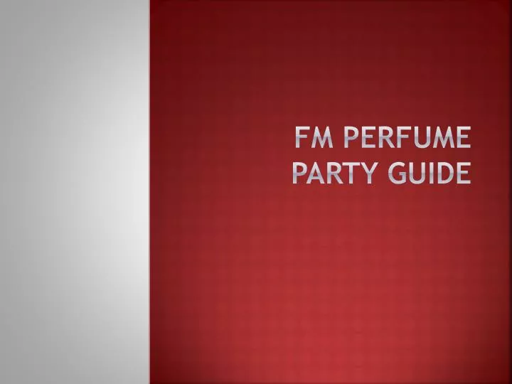 fm perfume party guide n.